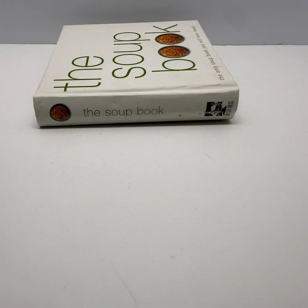 The Soup Book Hardcover Cookbook Fog City Press 150 Recipes 2002 ISBN 1876778792